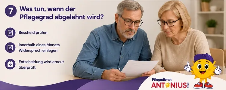 7- Was tun wenn der Pflegegrad abgelehnt wird Was tun wenn der Pflegegrad abgelehnt wird